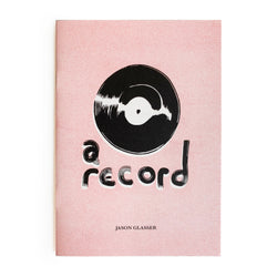 Jason Glasser  - "A Record"