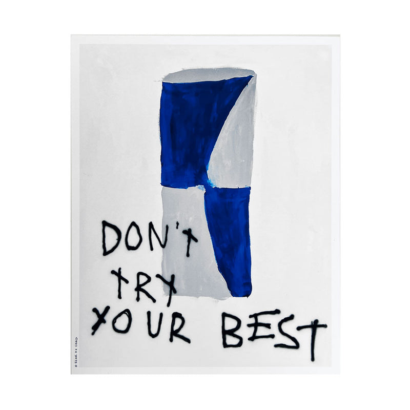 Isaac de Crecy - "don't try your best"